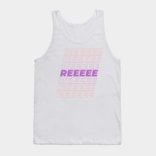 REEEEE Tank Top